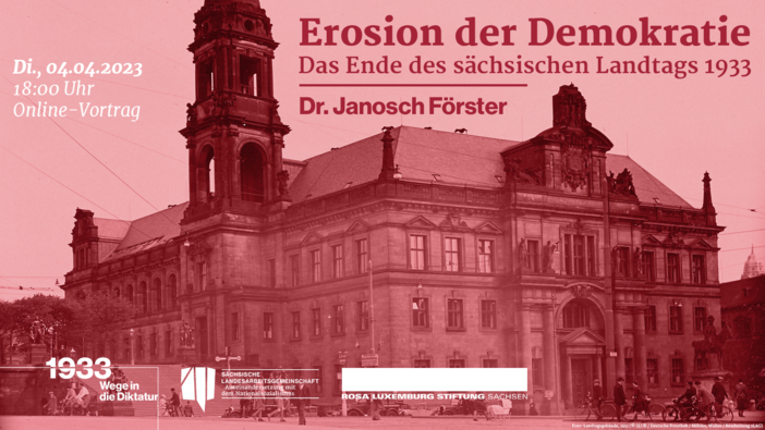 Erosion der Demokratie. Das Ende des sächsischen Landtags 1933