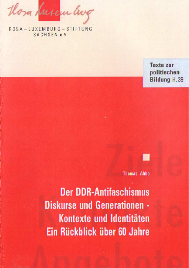 Der Ddr Antifaschismus Diskurse Und Generationen Kontexte Und Identitäten Ein Rückblick über 